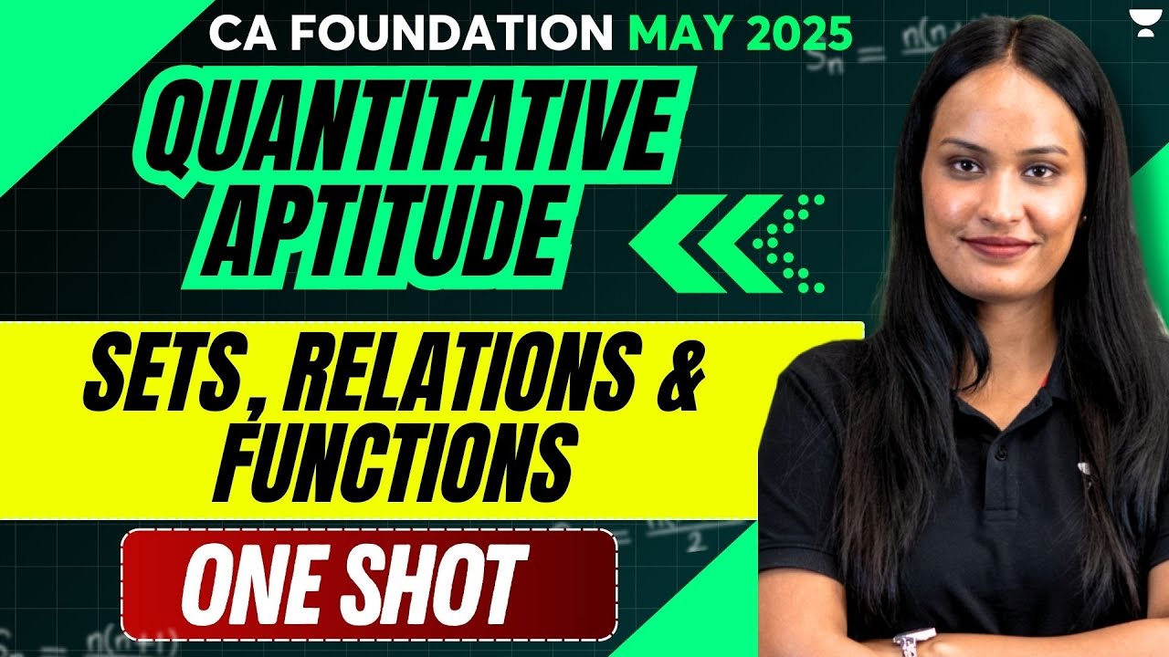 CA Foundation May25 | Sets, Relations & Functions | One Shot | Quantitative Aptitude| Shivani Sharma