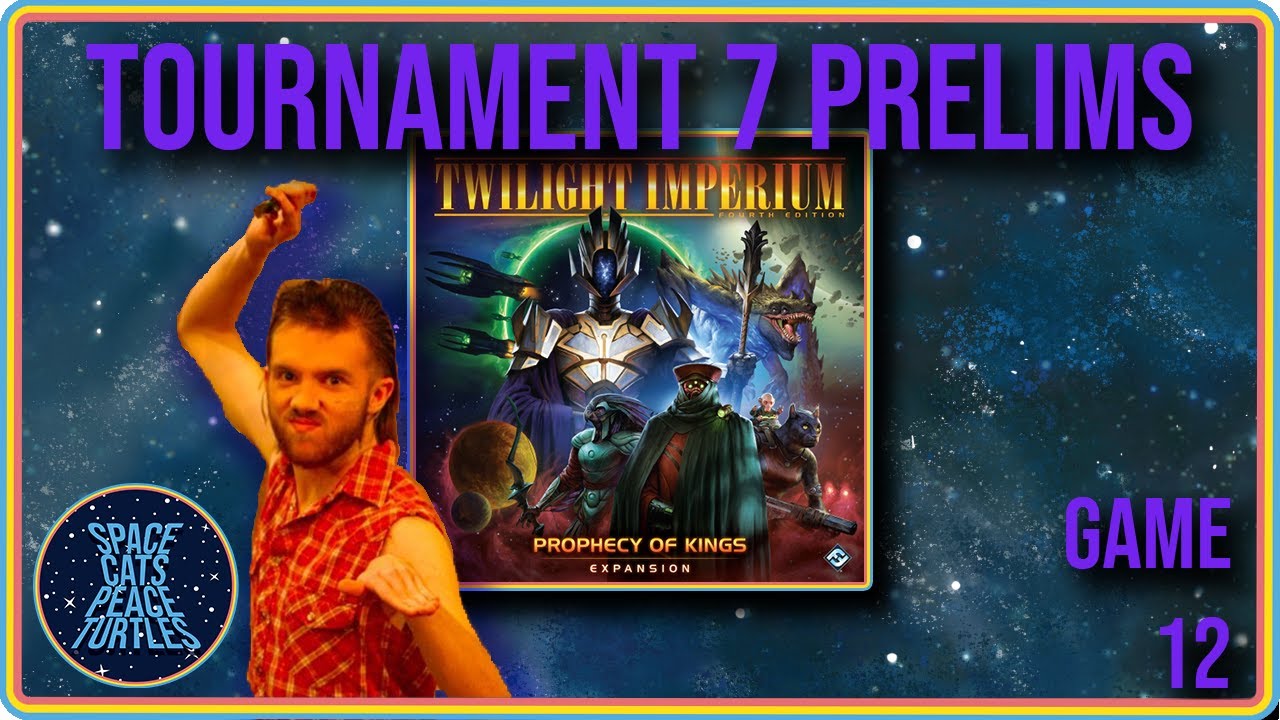 Twilight Imperium Tournament 7: Prelims Game 12