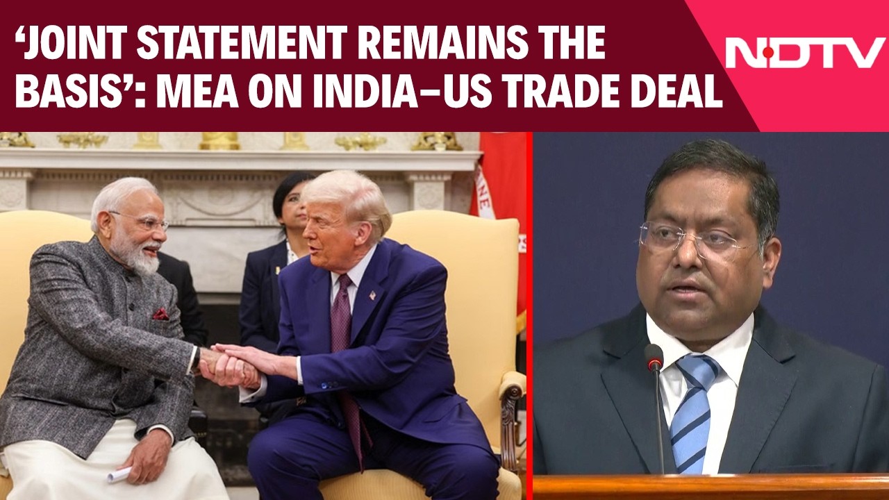 India US Deal | MEA On India-US Trade Deal: 