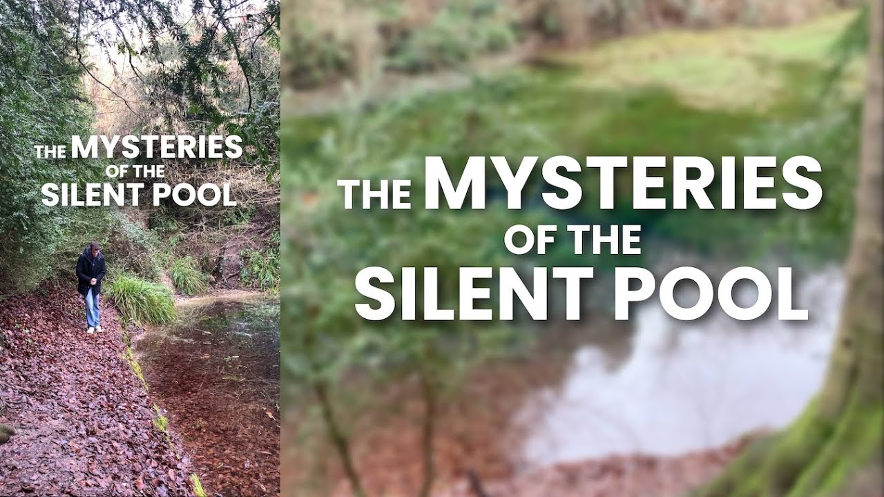 The Mysteries of the Silent Pool, Surrey