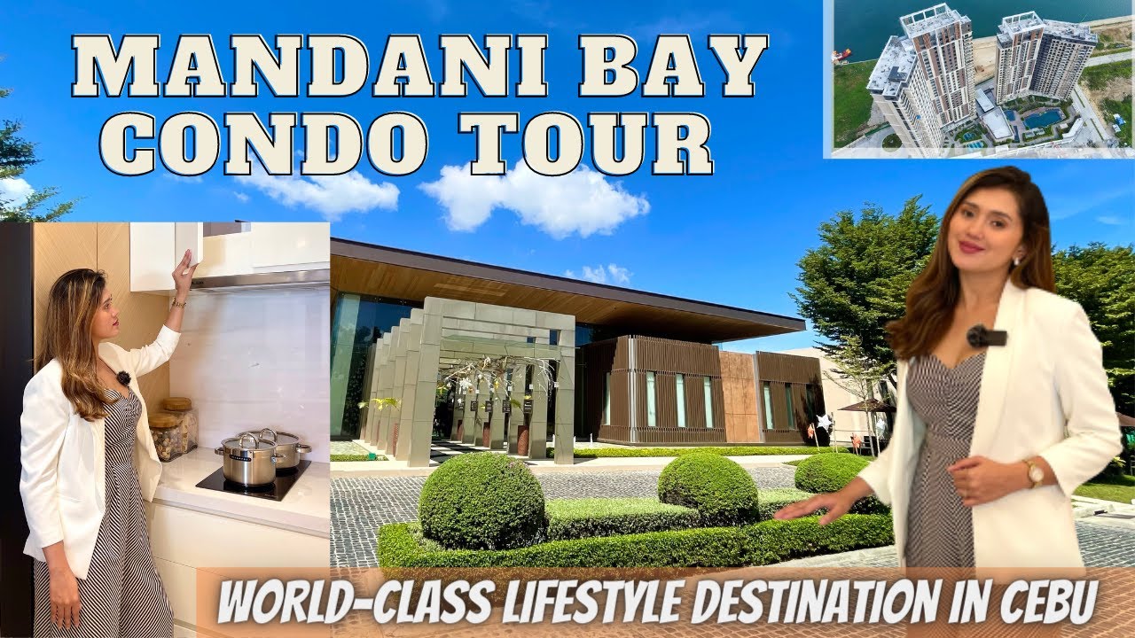 MANDANI BAY CEBU, NEXT URBAN LANDMARK IN ASIA | CONDO TOUR | WATCH IN 4K |