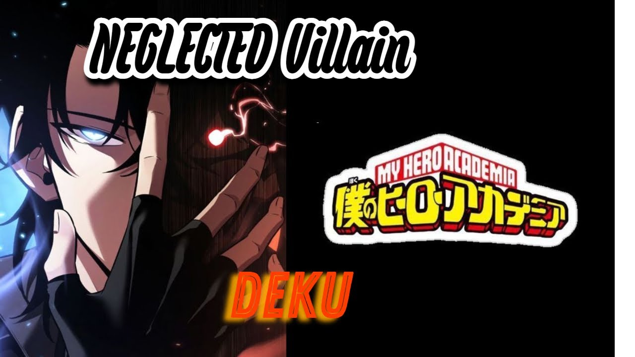 Neglected Villain Deku part 1 (Evil system!!!?)