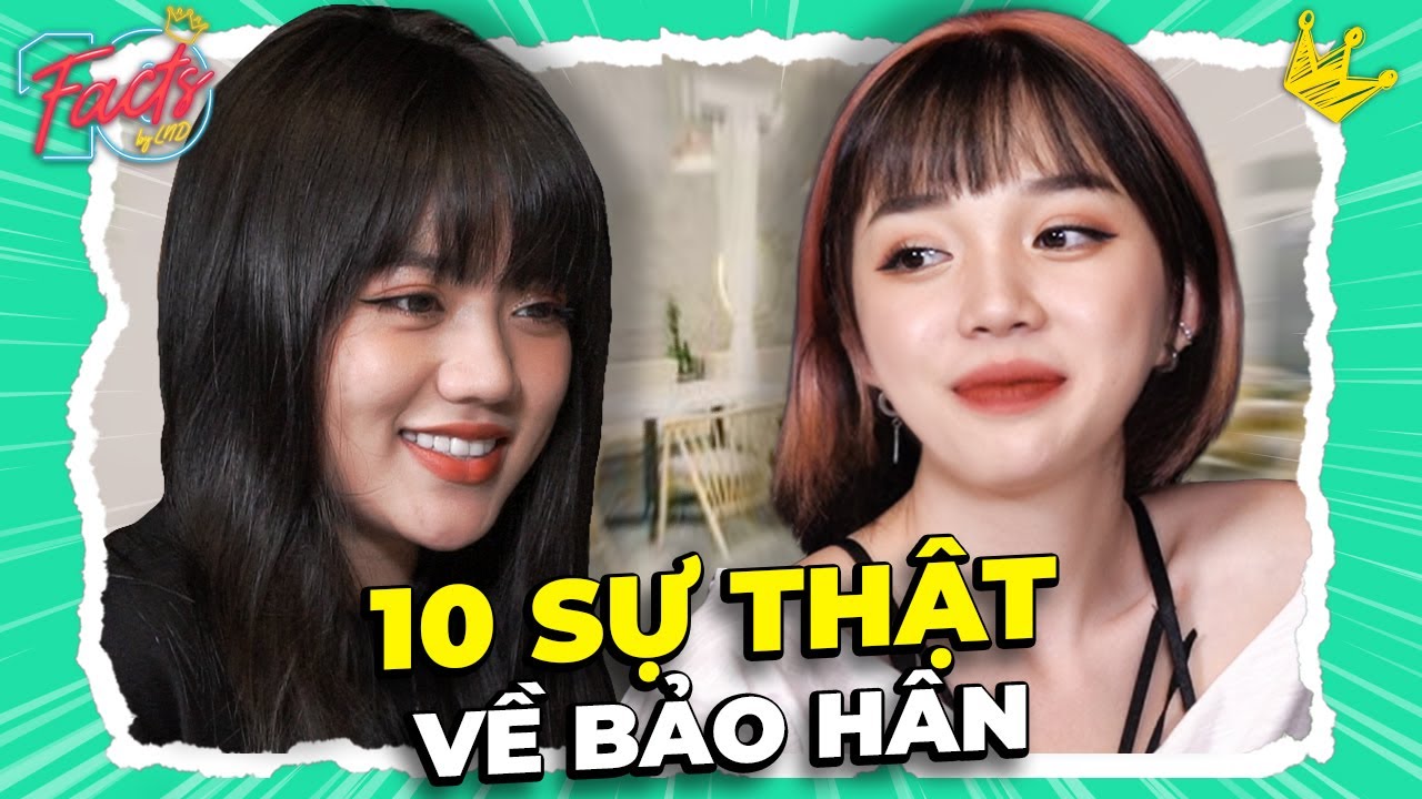 10 Sự Thật Về Bảo Hân - Thu Nhập KOLs Có KHỦNG Như Lời Đồn ? | 10 FACTS SERIES