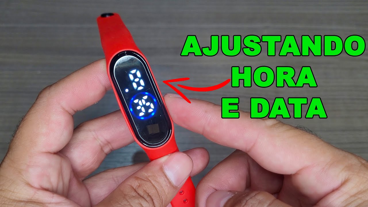 COMO AJUSTAR HORA E DATA DO REL&Oacute;GIO BRACELETE DIGITAL
