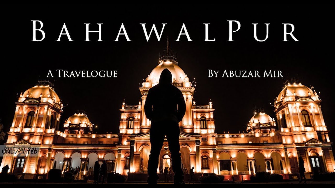 BAHAWALPUR | Safar-e-Mir | Pakistan Travelogue | Abuzar Mir
