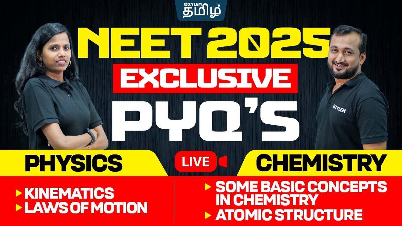🔥Mega PYQ's🔥Physics & Chemistry | Rangeela Maam & Sikkander Sir | Xylem NEET Tamil