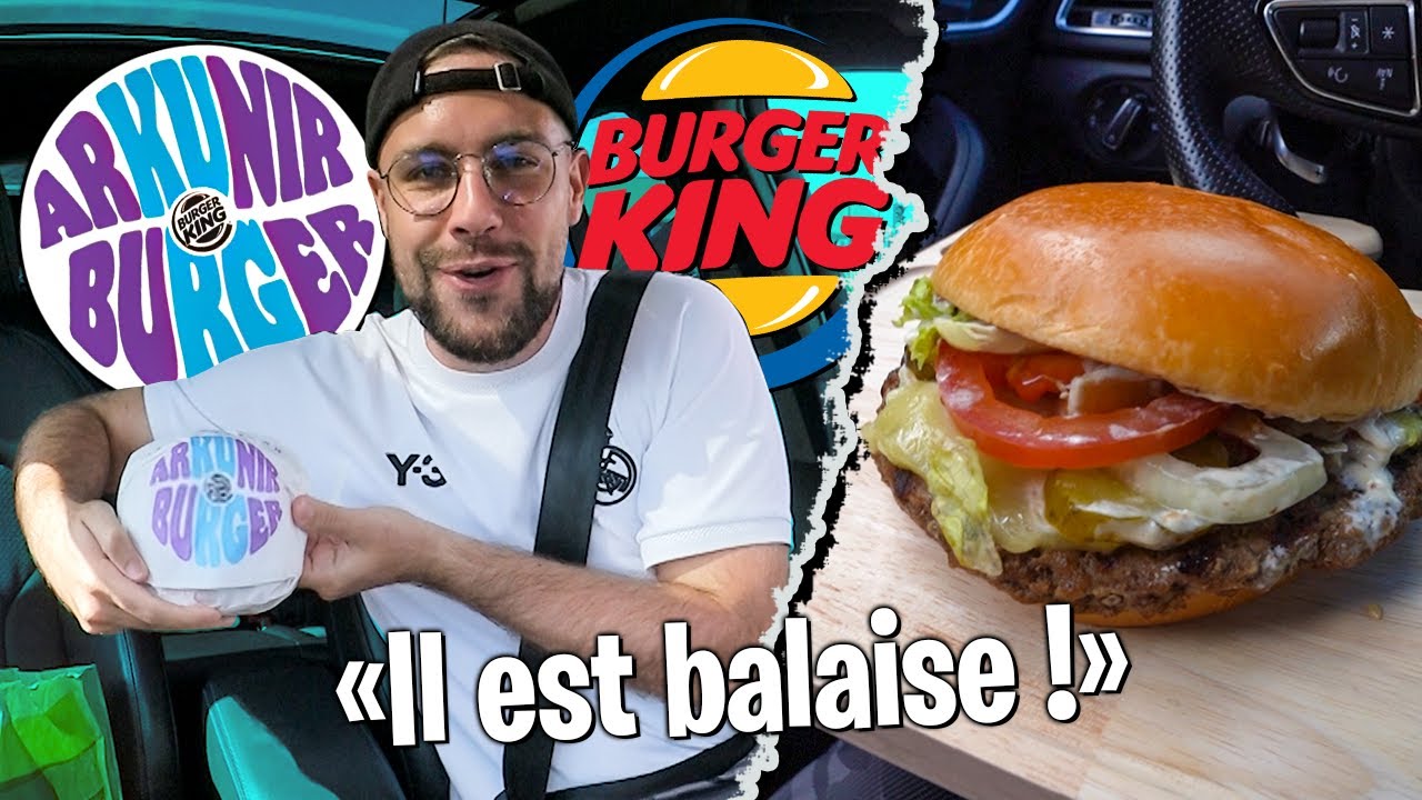 Je goûte le Arkunir Burger de Burger King (une vraie dinguerie ?)