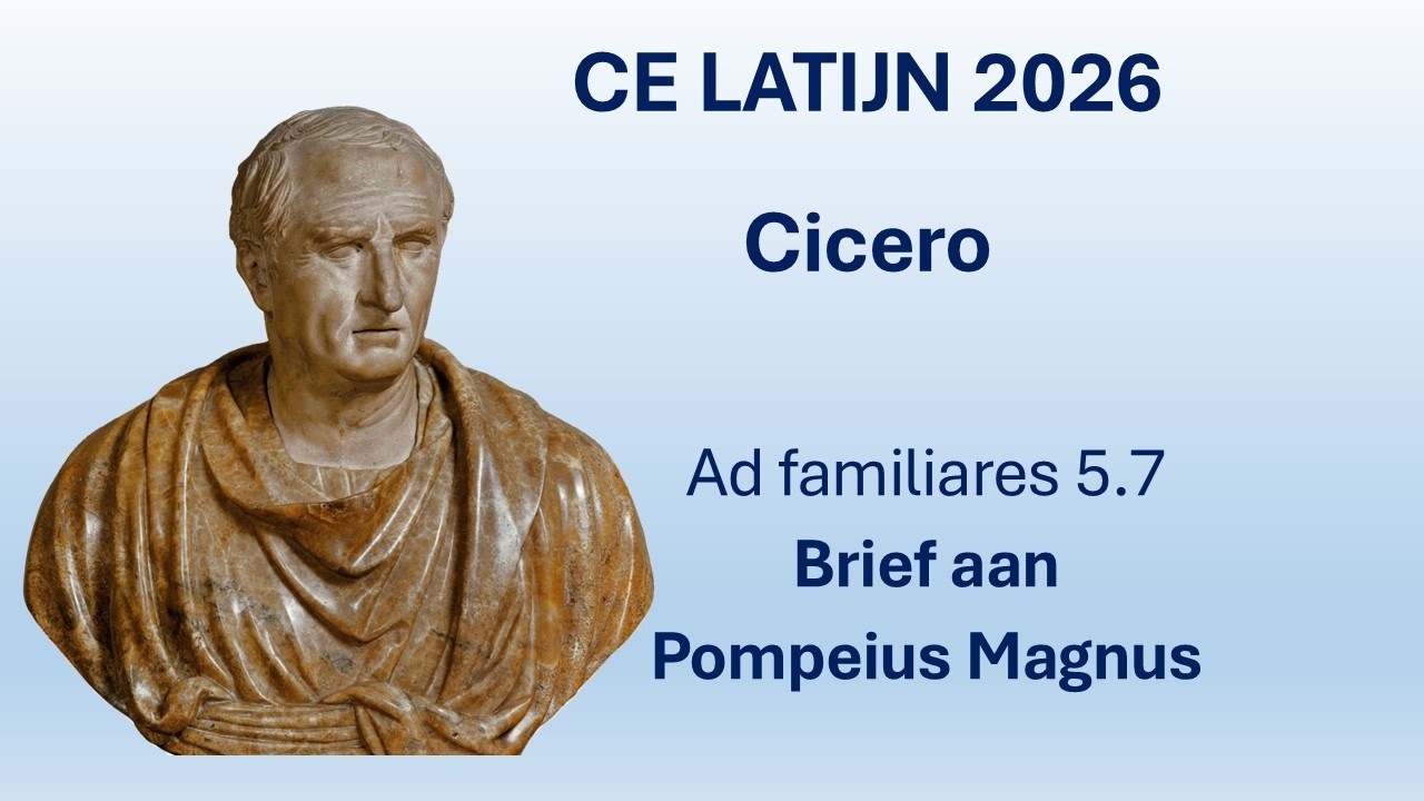 Examentraining: CE LATIJN 2026 CICERO BRIEF aan Pompeius