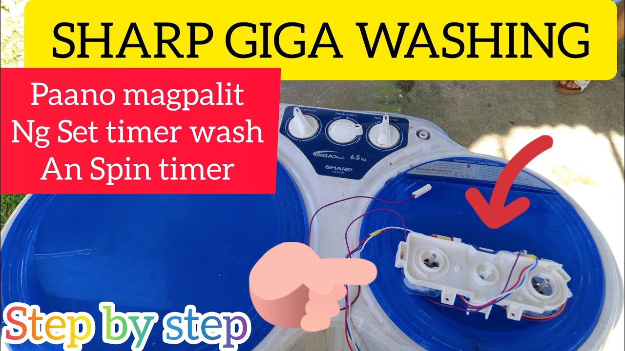 SHARP GIGA WASHING PAANO MAGPALIT NG SET WASH TIMER AND SPIN TIMER AND DRAIN SELECTOR SWITCH