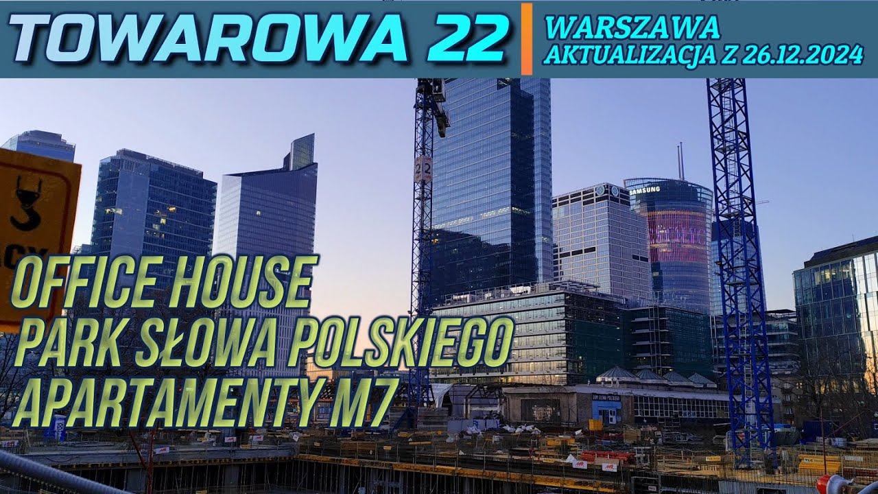 Towarowa 22: Warszawa [Aktualizacja z 26.12.2024]