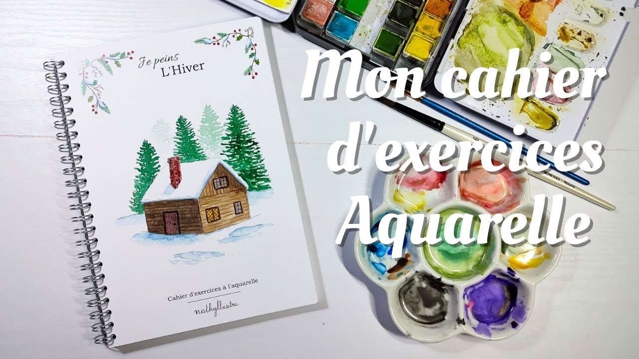 Comment commencer l'aquarelle : 🎨 Découvrez mon cahier d'exercices pour apprendre l'aquarelle ! 🌟