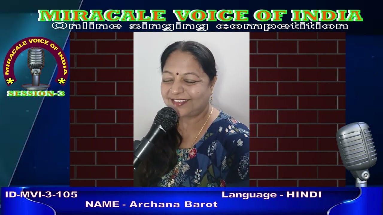 Archana Barot   - MIRACLE VOICE OF INDIA Season 3 - Online Singing Competition