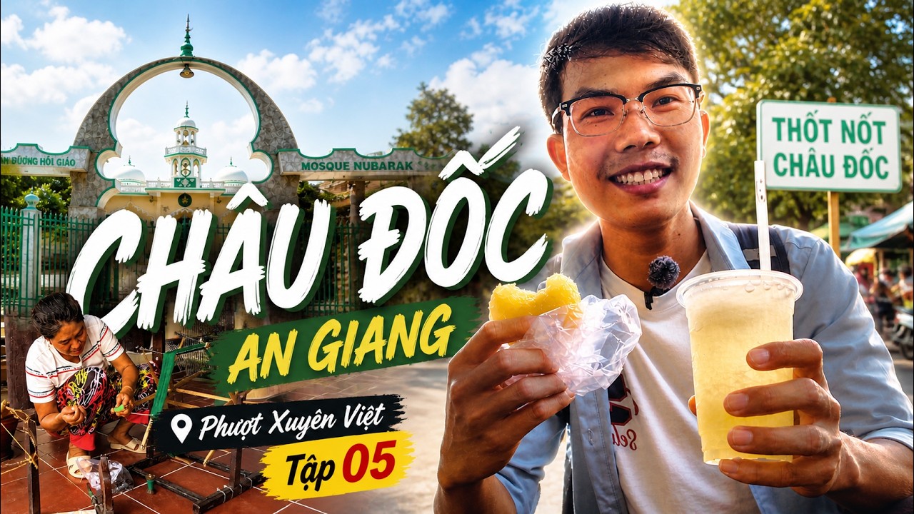 Khám Phá Những Địa Điểm HẤP DẪN Nhất Ở Châu Đốc