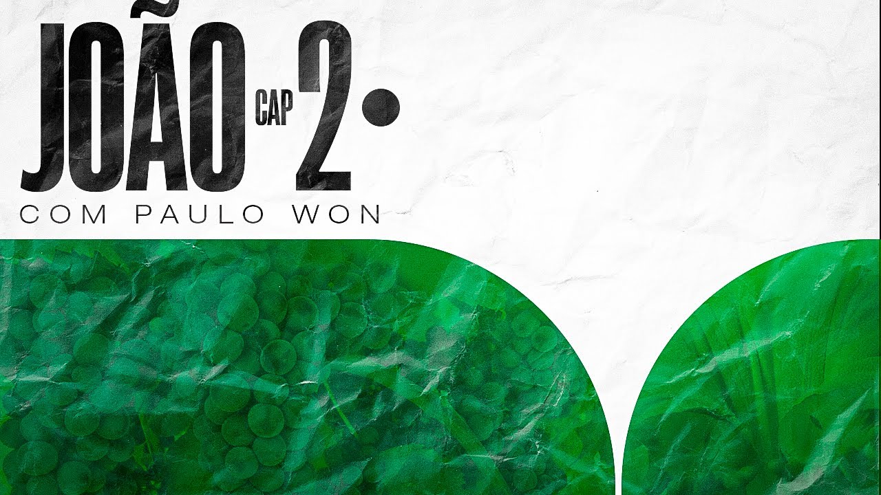 JOÃO 2 - Jesus, o novo templo - #1CPD