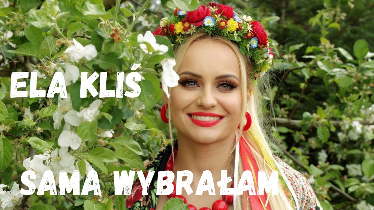 ELA KLIŚ - Sama wybrałam (Official Video) 2024