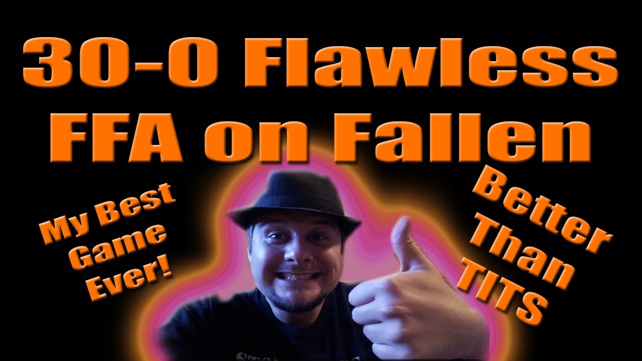 30-0 Flawless FFA MOAB on Fallen - My 2nd MOAB EVER