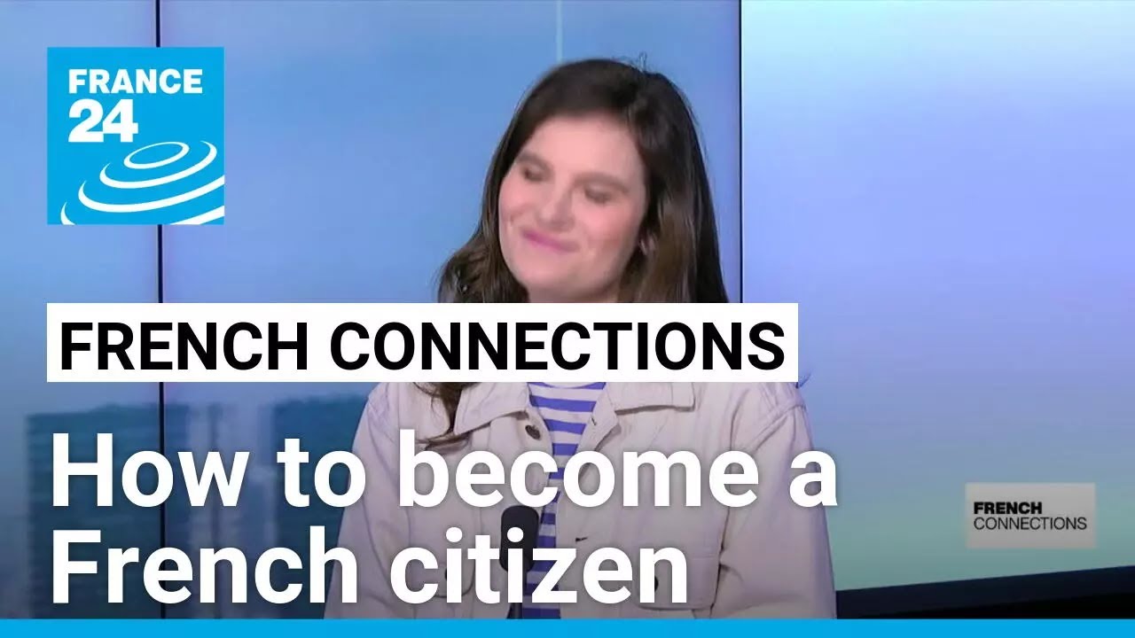 Becoming French: What it takes to become a citizen in France • FRANCE 24 English
