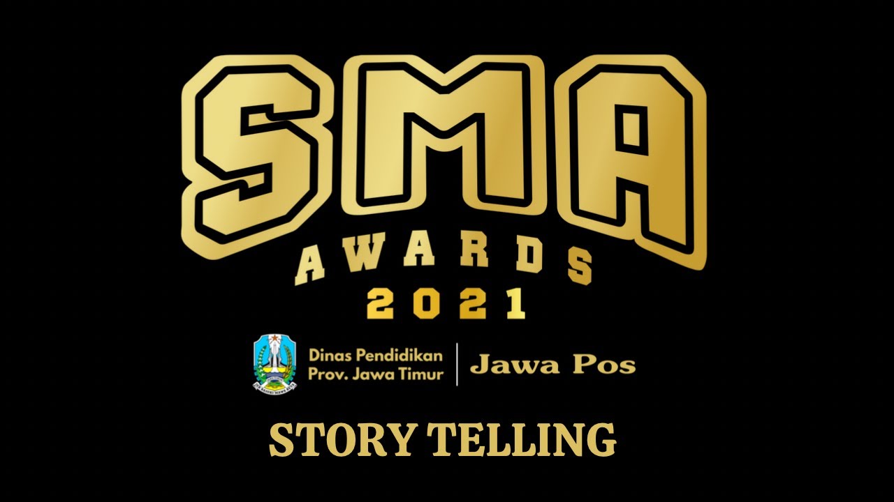 Jawa Pos SMA Awards 2021- Story Telling- SMA Plus Al Fatimah Bojonegoro