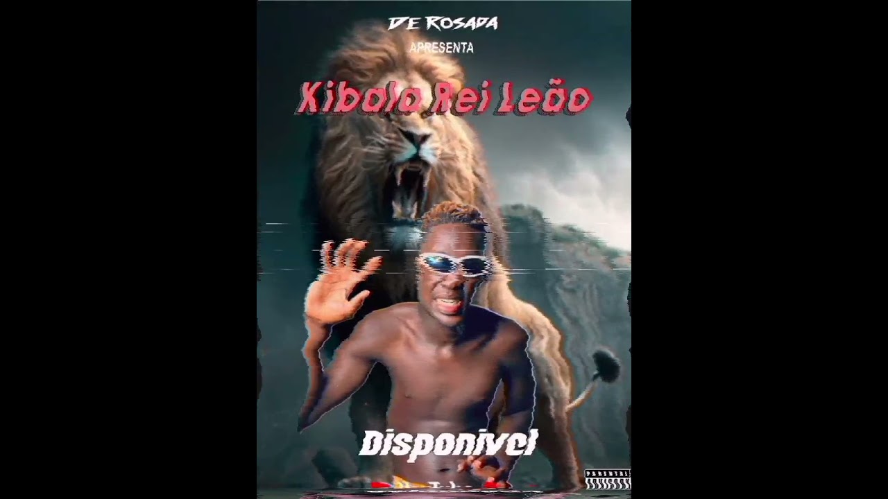 De Rosada - Kibala rei leão (Afro house)2024