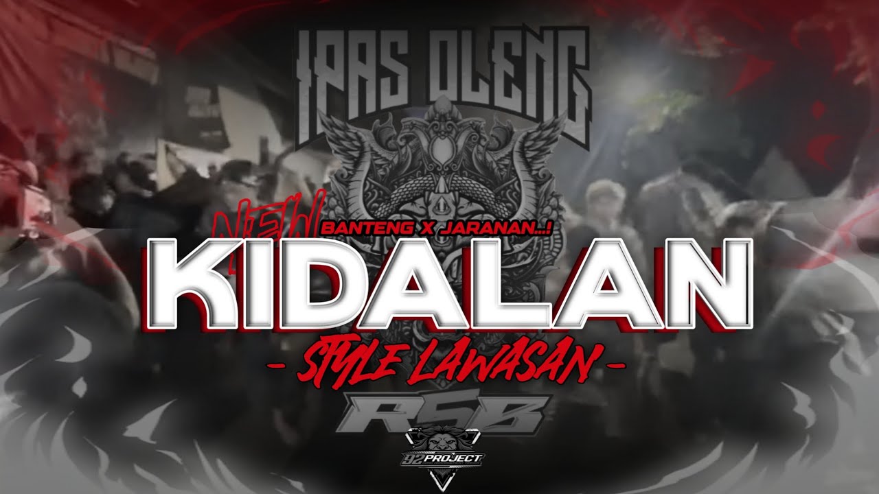 BANTENGAN X KIDALAN❗STYLE LAWASAN (IPAS OLENG) RemixBy:@92project_official