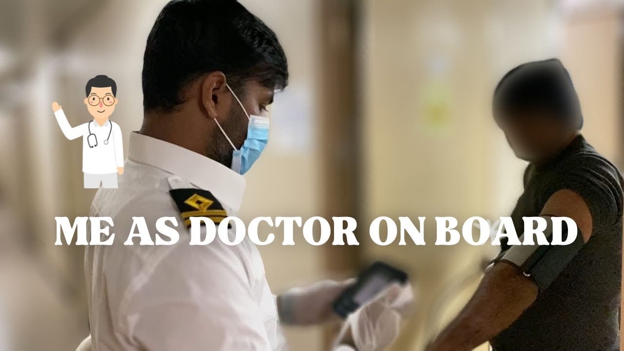 Second Officer 👮🏻&zwj;♂️ as a Doctor on board the Ship 🚢 || Medical Emergency in Merchant Navy ||
