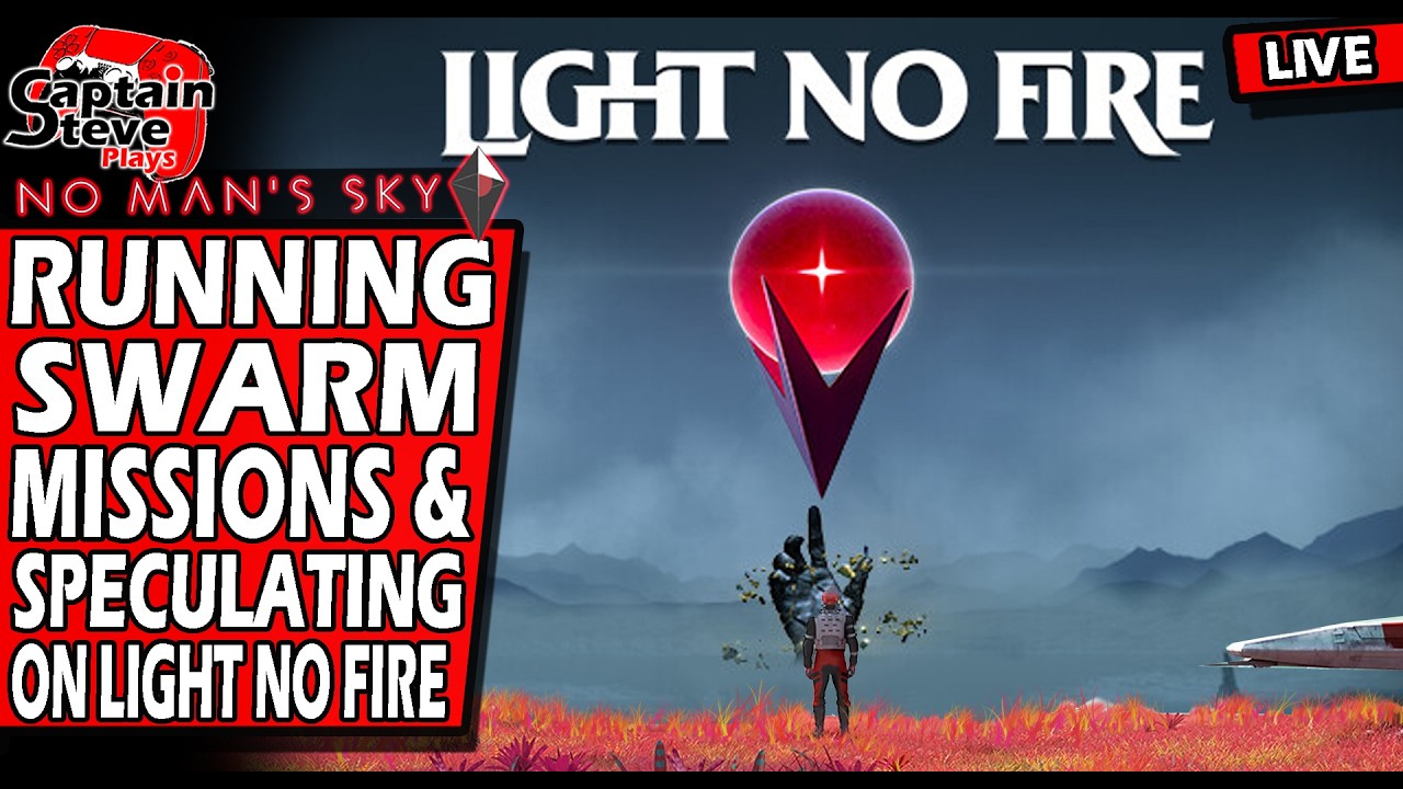 No Man's Sky Swarm Missions & Speculating What May Be In Light No Fire - Live