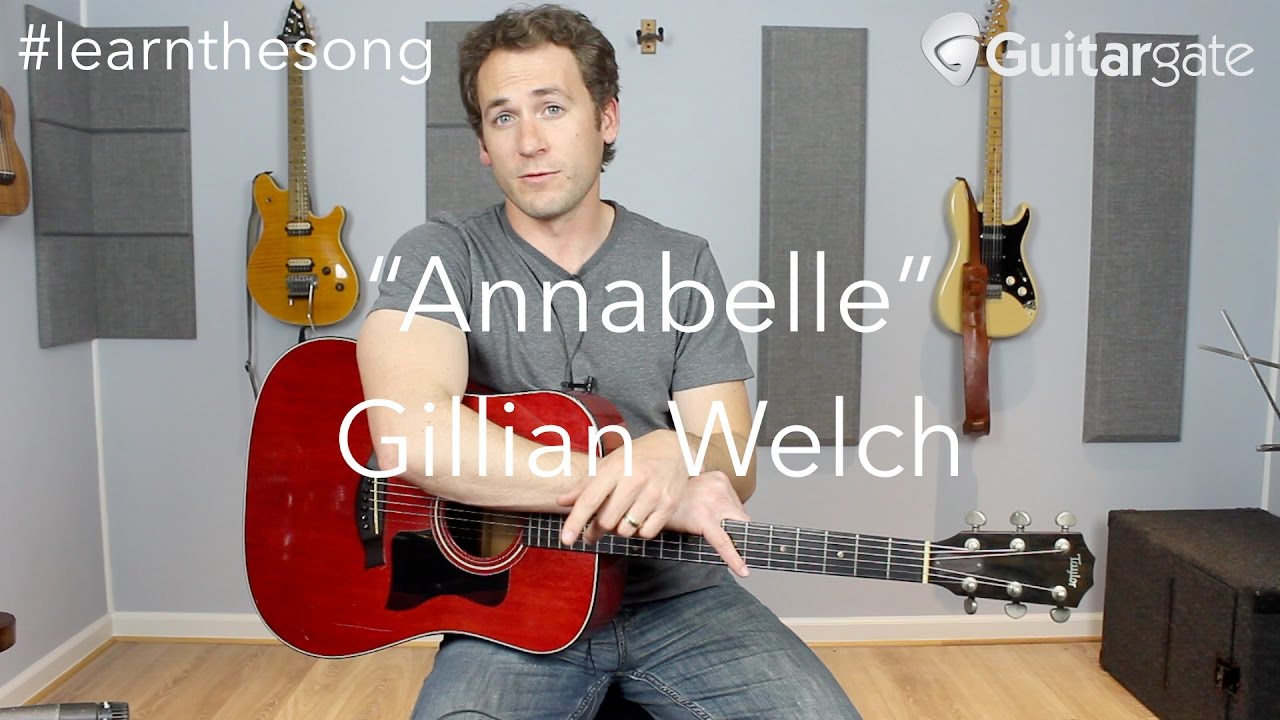 Annabelle - Gillian Welch | #learnthesong
