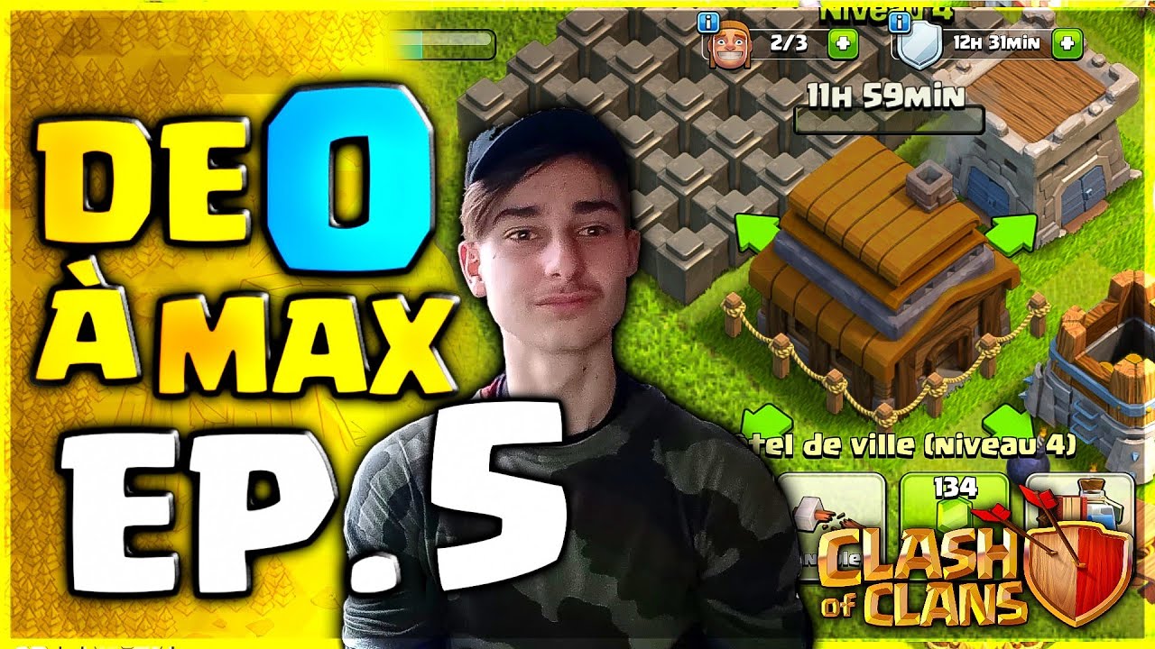 DE 0 &Agrave; MAX ! ON PASSE HDV 5 ( Clash of Clans FR )