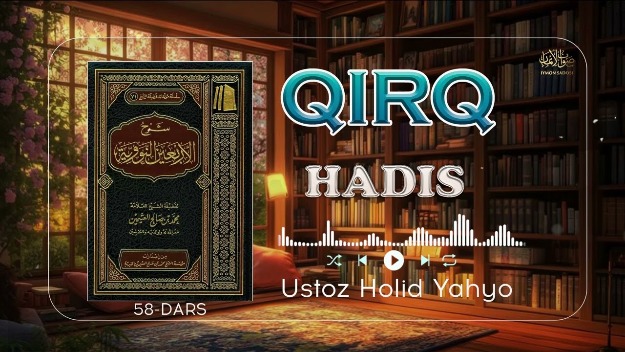 40 HADIS 58-dars