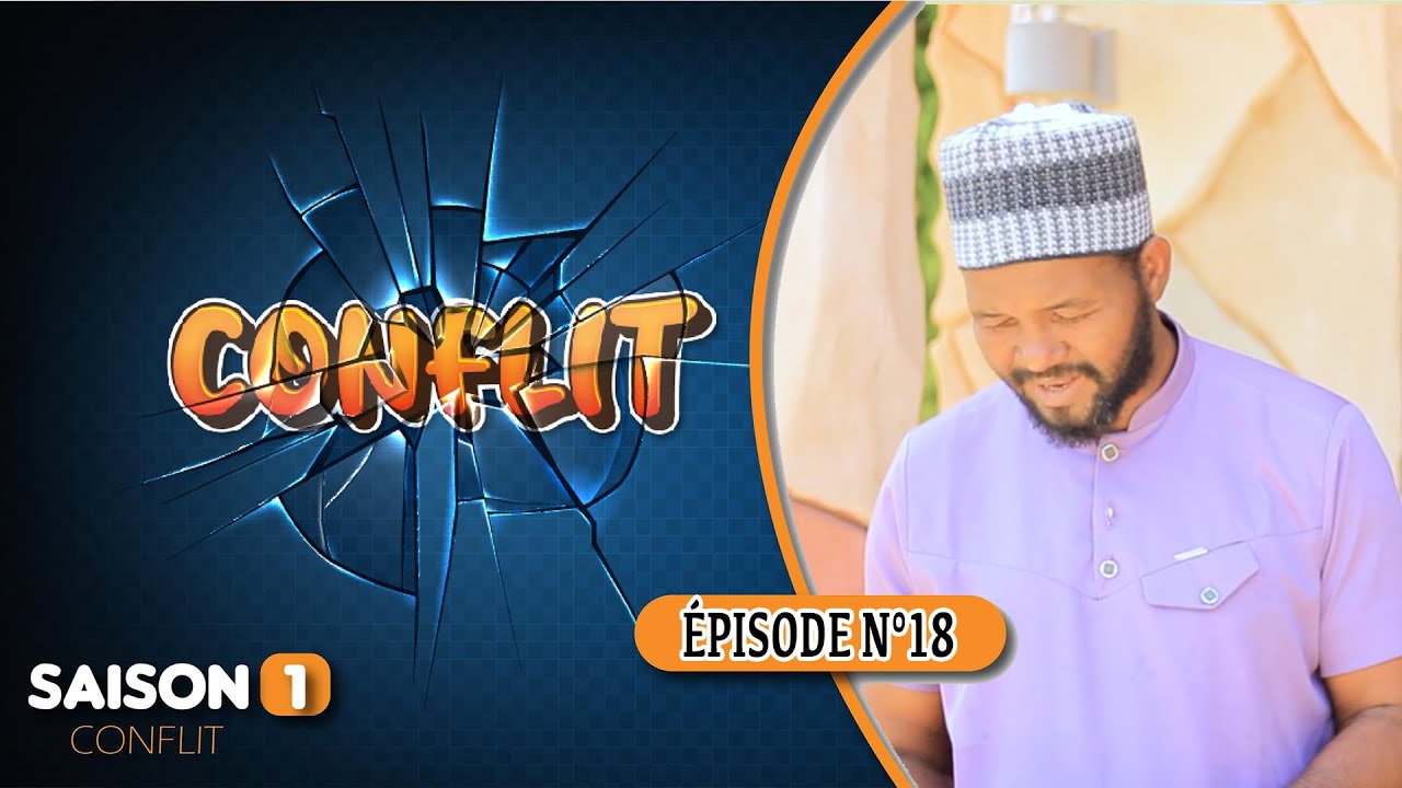 SÉRIE - CONFLIT - ÉPISODE 18 - 03 DECEMBRE 2025