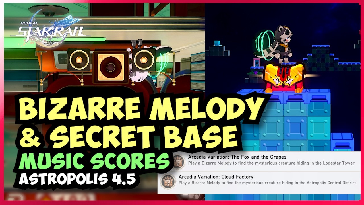 4.5 Bizarre Melody & Secret base [Astropolis] Honkai Star Rail 4.5
