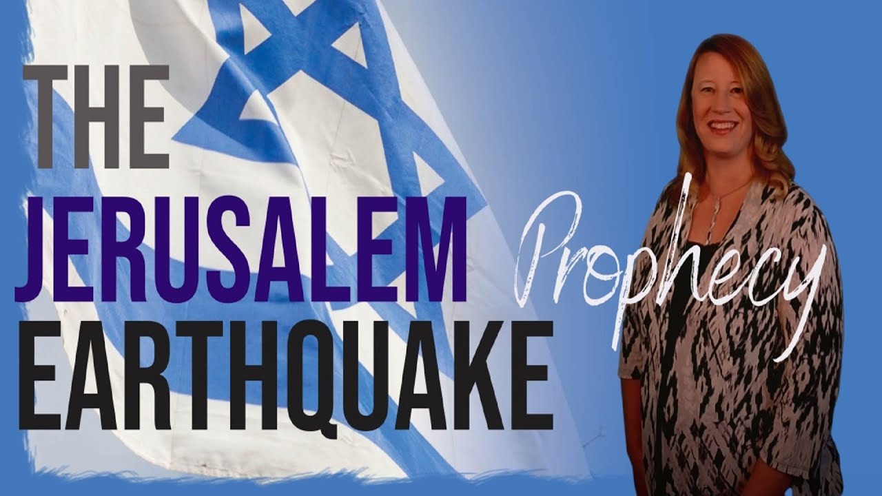The Jerusalem Earthquake Prophecy
