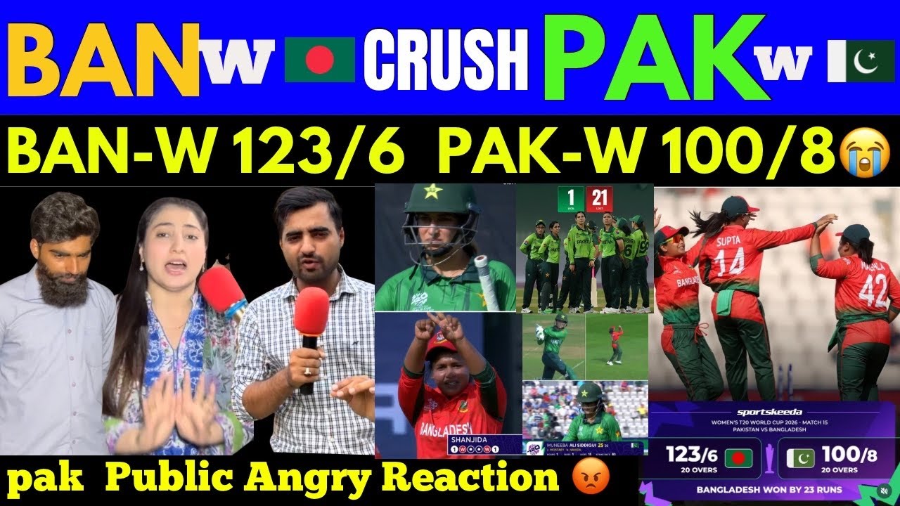 BAN-W🇧🇩 Beat PaK-W🇵🇰 By 23 Runs😭 Pak Out From World Cup 🥲| 3 Loss consecutive 😡| Pak Public Reaction