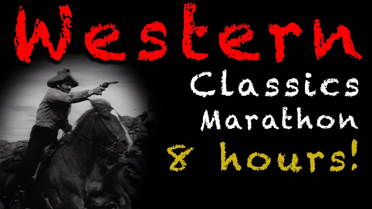WESTERN Classics Movie Marathon Vol 3 - Over 7 HOURS