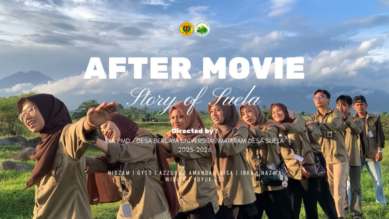 STORY OF SUELA | After Movie KKN PMD UNRAM Desa Suela 2025/2026