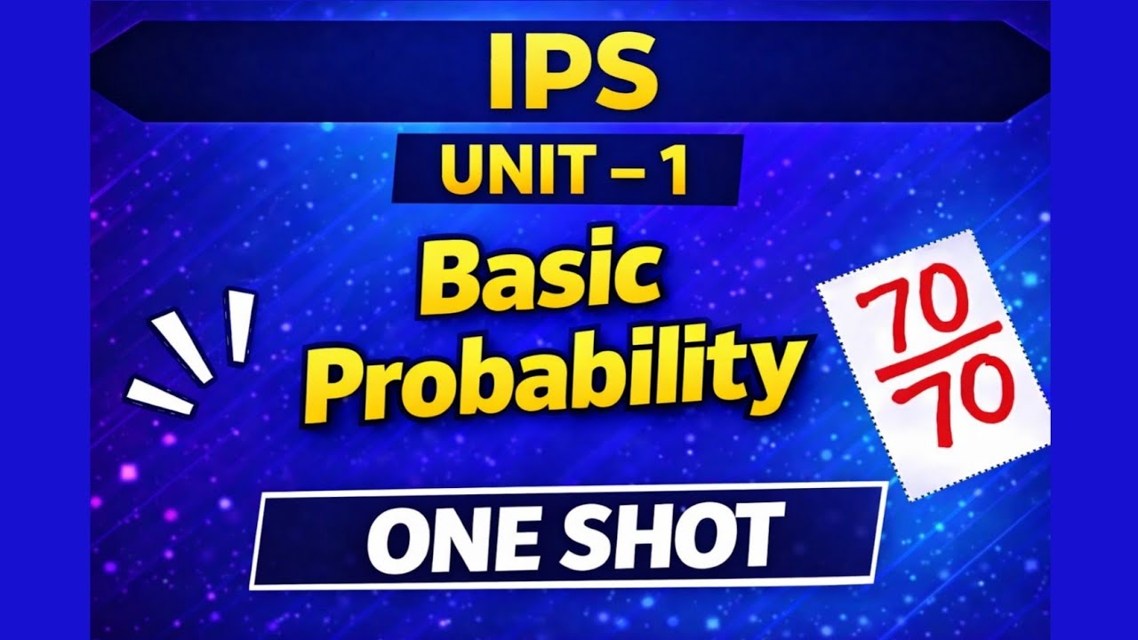 IPS Complete One Shot | Unit-1 Basic Probability | RGPV 3rd Semester Exam | @EngineeringBoyz07