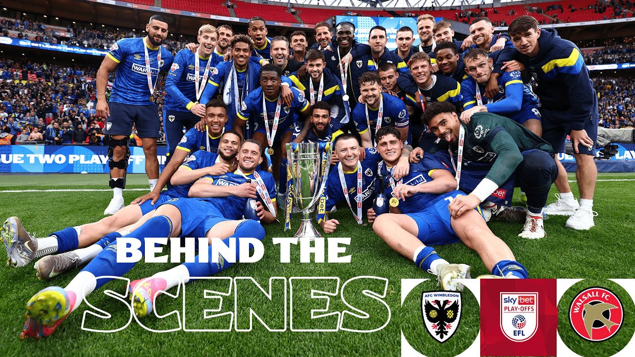 PLAY-OFF FINAL AAA | AFC Wimbledon promotion Behind the Scenes