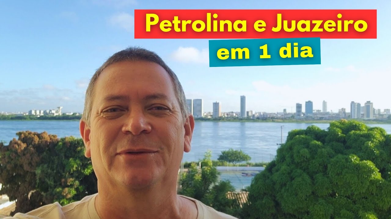 O QUE FAZER EM PETROLINA E JUAZEIRO EM 01 DIA