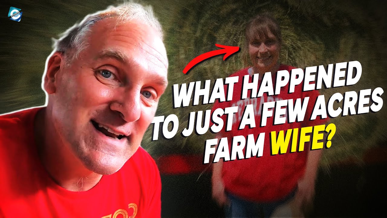 What happened to Pete on Just a Few Acres Farm YouTube? Just a Few Acres Farm Wife Cancer