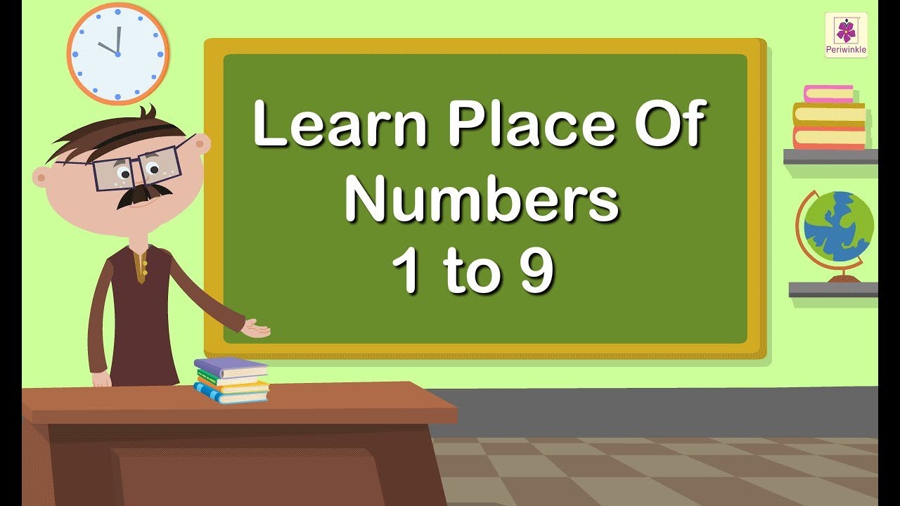 Learn Place Of Numbers 1 to 9 | Mathematics Grade 1 | Periwinkle