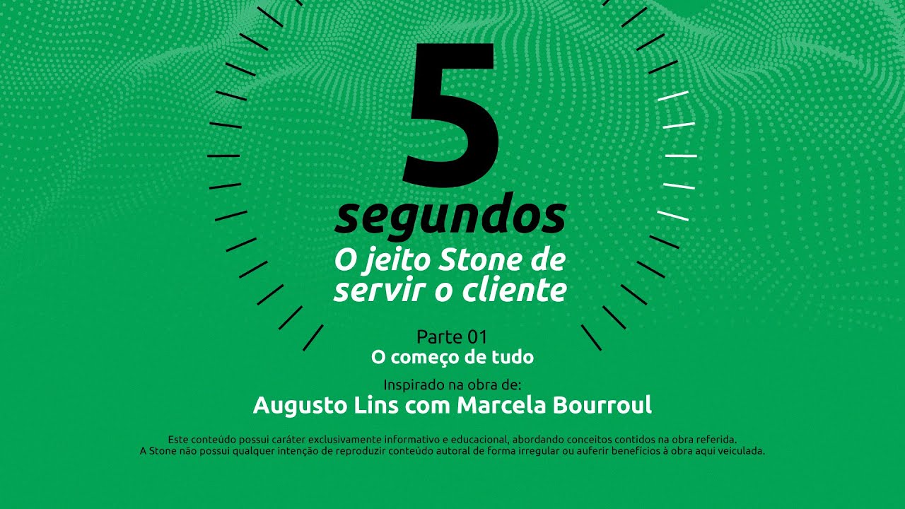 BIBLIOTECA STONE CO. | 5 segundos: o jeito Stone de servir o cliente - Aula 01