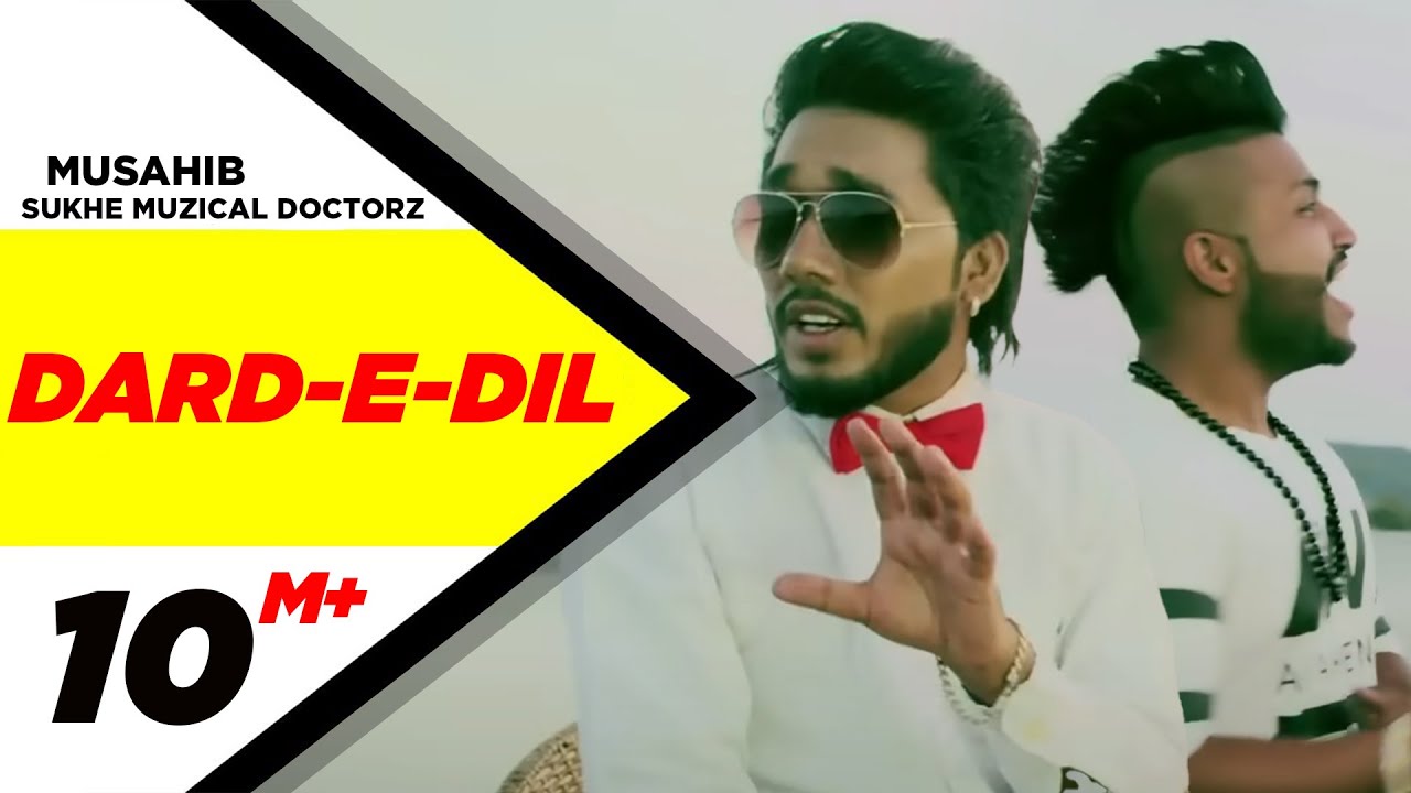 Dard-E-Dil | Musahib Feat Sukhe Muzical Doctorz | Latest Punjabi Song 2015 | Speed Records