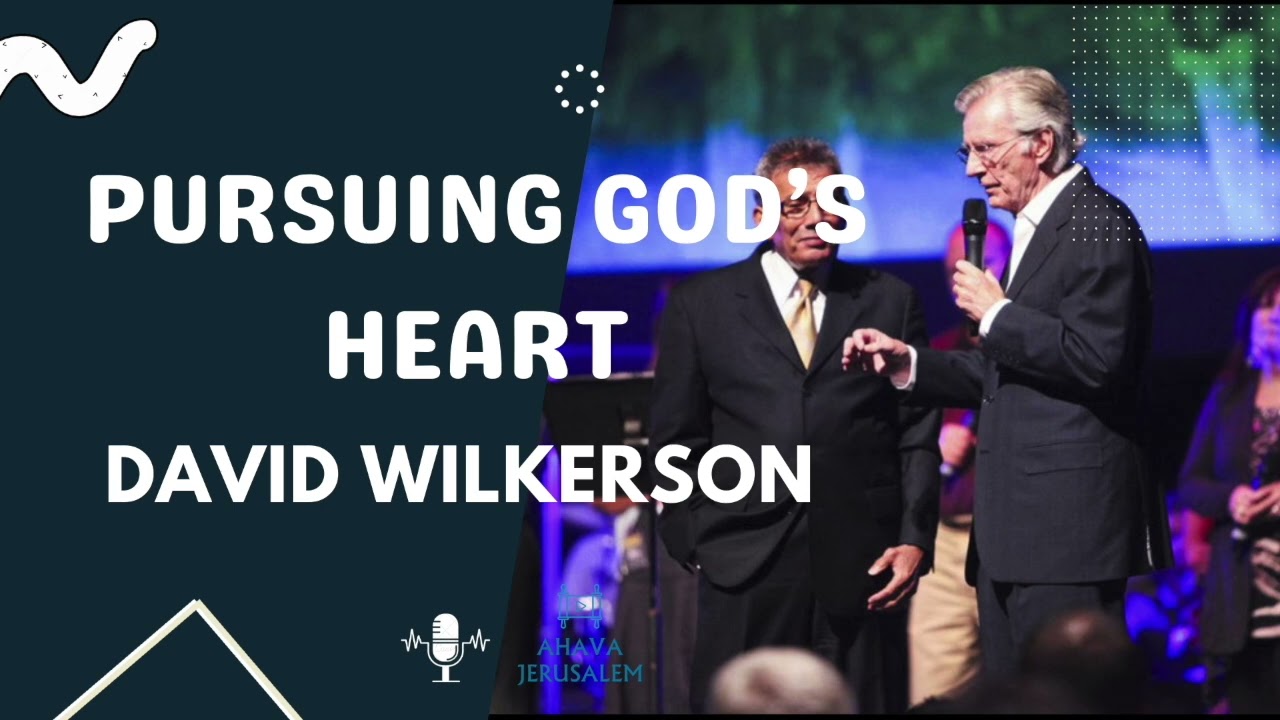 Pursuing God's Heart - David Wilkerson - Inspirational