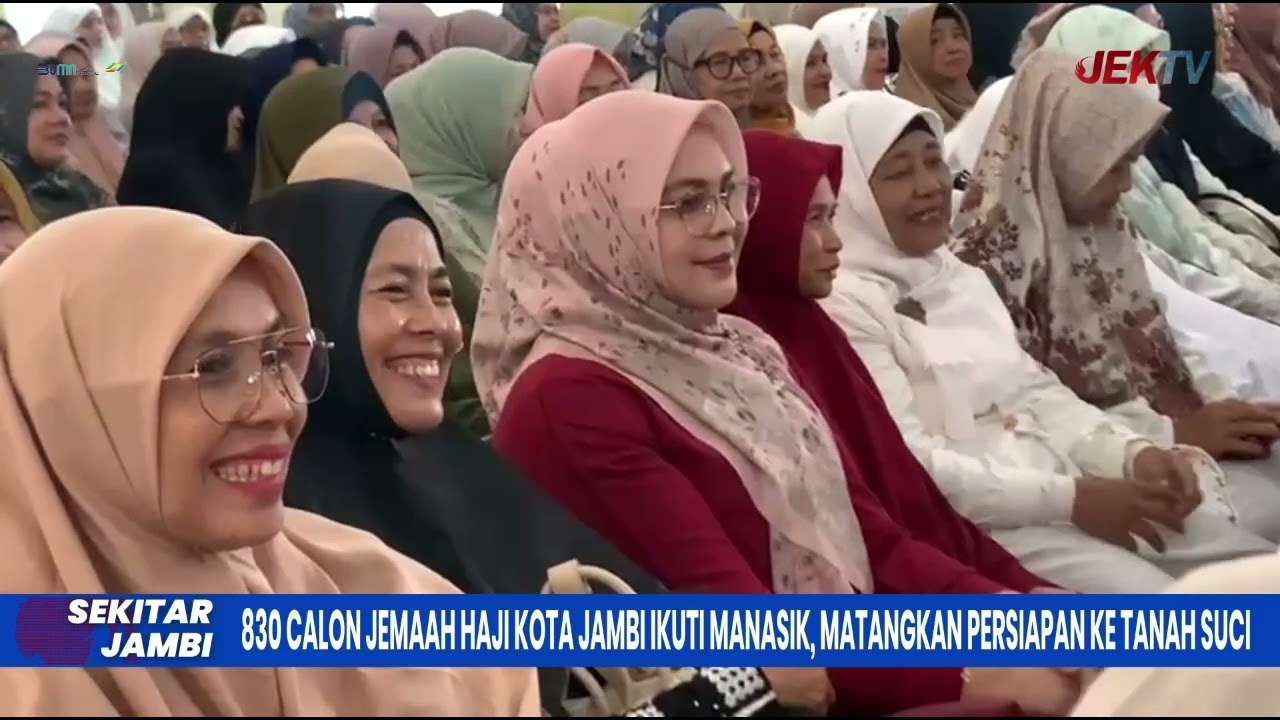 830 CALON JEMAAH HAJI KOTA JAMBI IKUTI MANASIK, MATANGKAN PERSIAPAN KE TANAH SUCI
