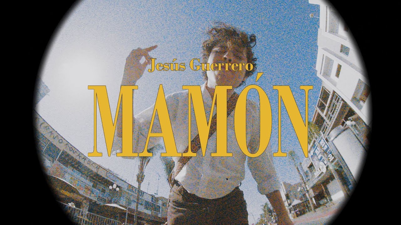 Mamón - Jesús Guerrero. (Video oficial).