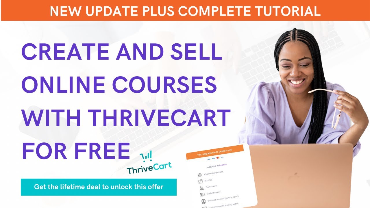 Thrivecart Learn PLUS 2021 - How to Create and Sell Online Courses with ThriveCart lifetime Deal