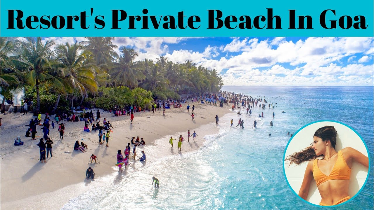 Top 5 Best Hotels Resorts In Goa | Resort With Private Beach | Advotis4u