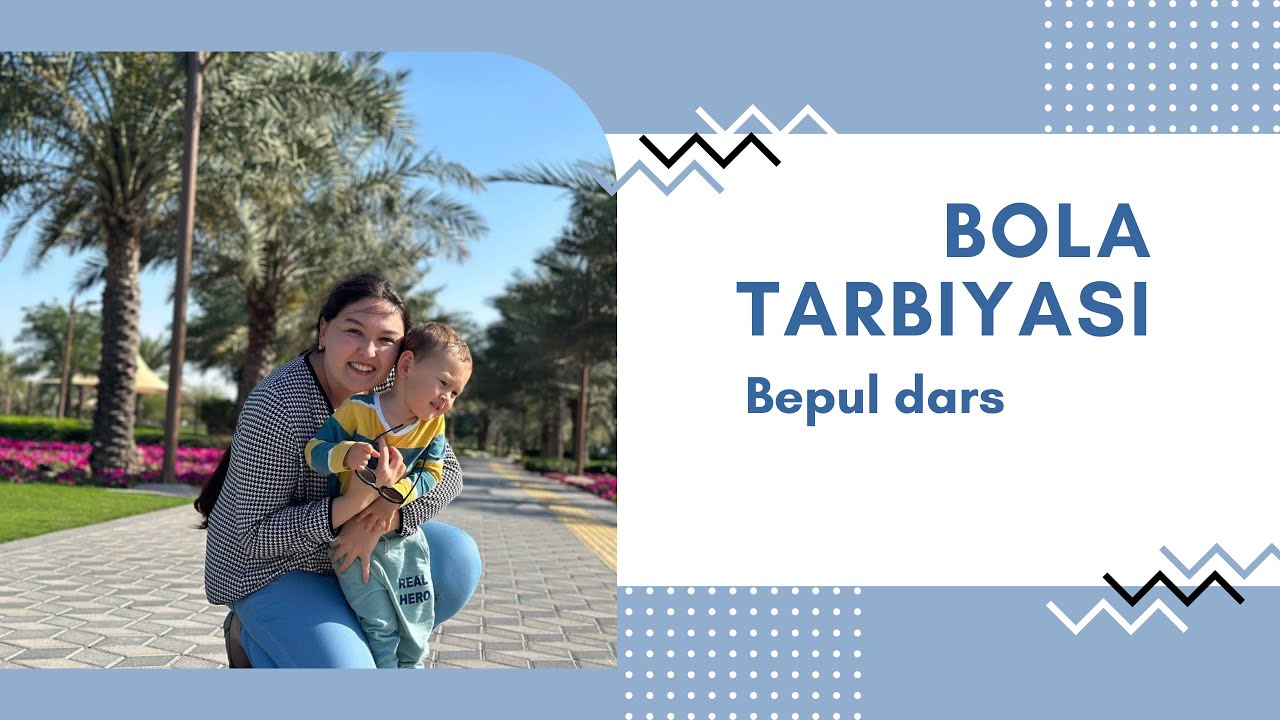BOLA TARBIYASI / Tarbiya