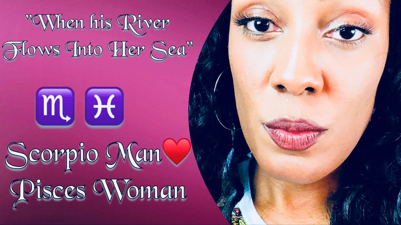 Scorpio Man & Pisces Woman (Love❤️Compatibility) 