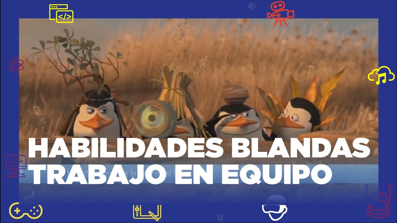 HABILIDADES BLANDAS - Trabajo en Equipo - IXD BAHÍA